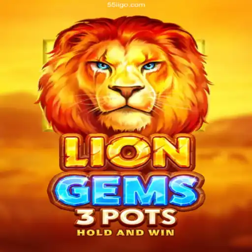 Discovering the Exciting World of LionGems3pots on 55ii⭐️ ONLINE PLATAFORMA OFICIAL 55ii.Com